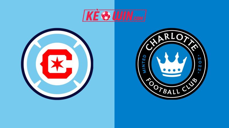 Chicago Fire vs Charlotte FC – Kèo bóng đá 07h30 29/06/2025 – Nhà nghề Mỹ