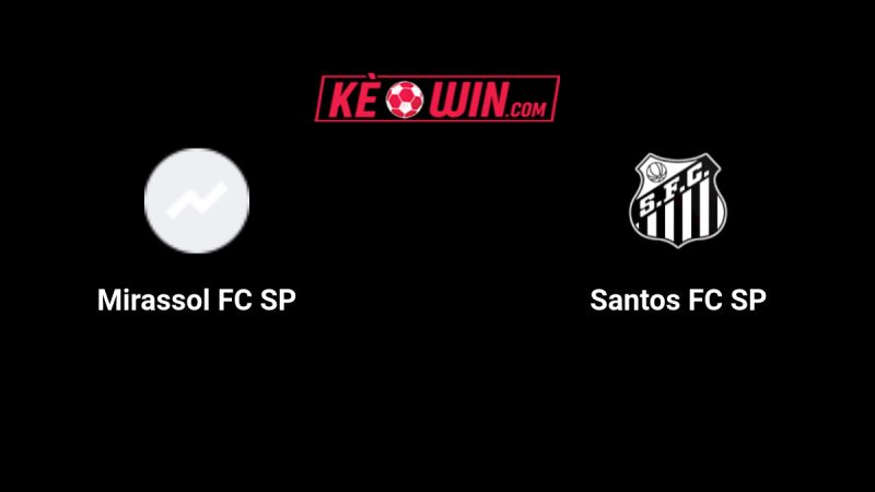 Mirassol vs Santos – Kèo bóng đá 04h30 20/07/2025 – VĐQG Brazil